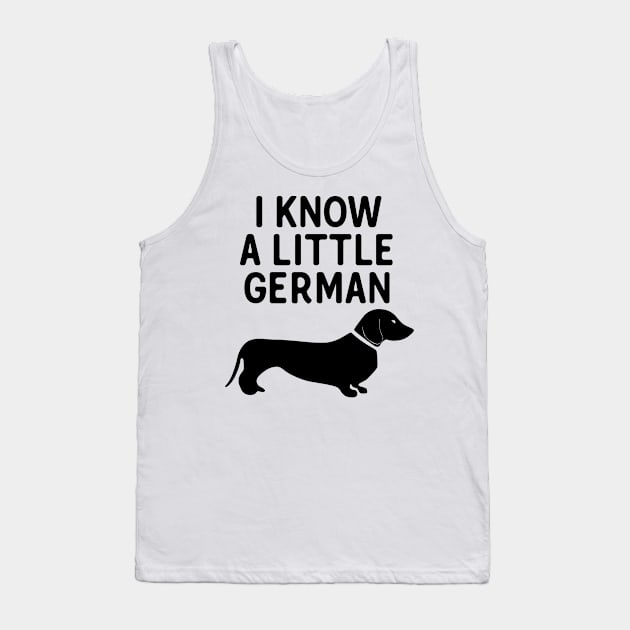 I Know A Little German Tank Top by theoddstreet